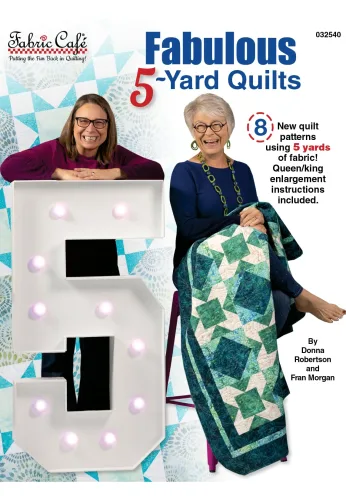 Fabric Cafe 2025 Fabulous 5-Yard Quilts - 8 New Printed Patterns - Simple Quilting Method - Queen/King Size Enlargement by Fabric Café