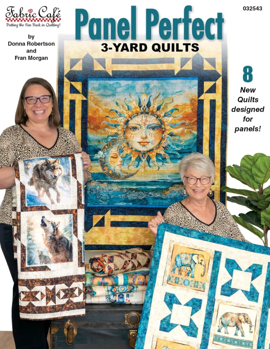 Fabric Cafe Panel Perfect 3-Yard Quilts Book – 8 Easy Quilt Patterns for Panels – Use with 1-Yard Cuts – Beginner Friendly Quilting Book with Diagrams & Fabric Guides by Fabric Café